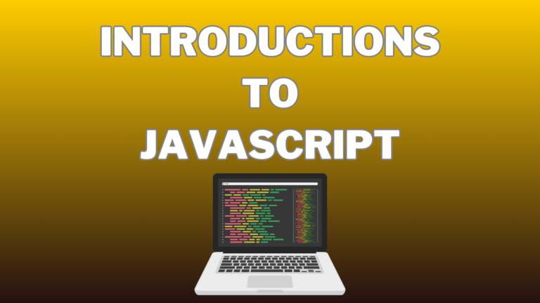 Introductions to javaScript