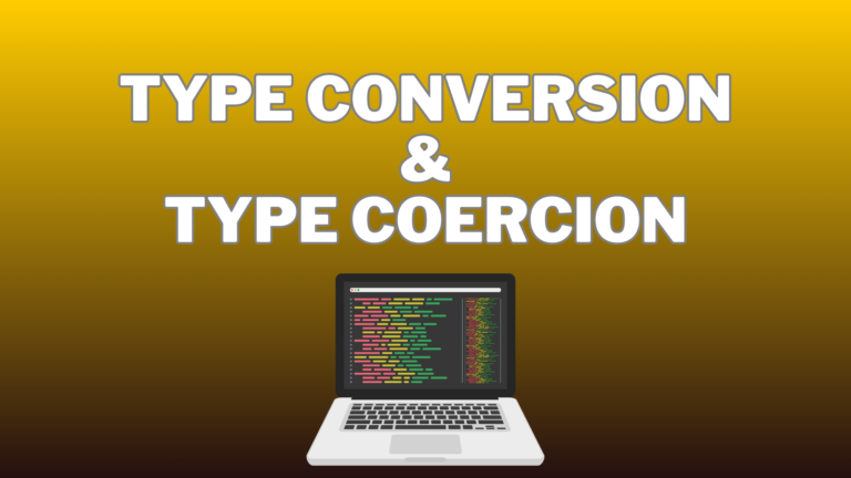 Type Conversion and Type Coercion