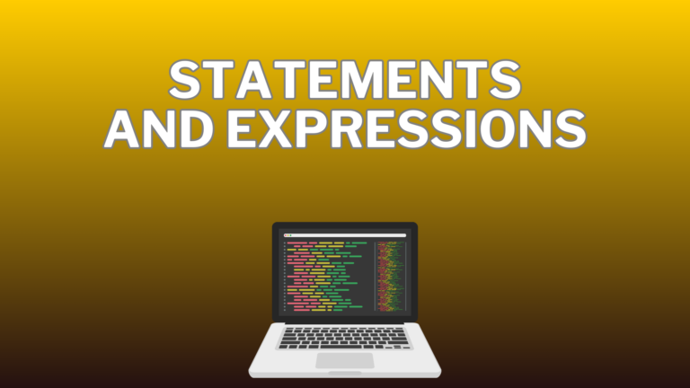 Statements and Expressions